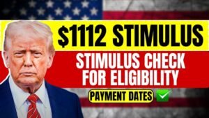 $1,112 Stimulus Checks 2025: Eligibility, Payment Dates, and What We Know So Far