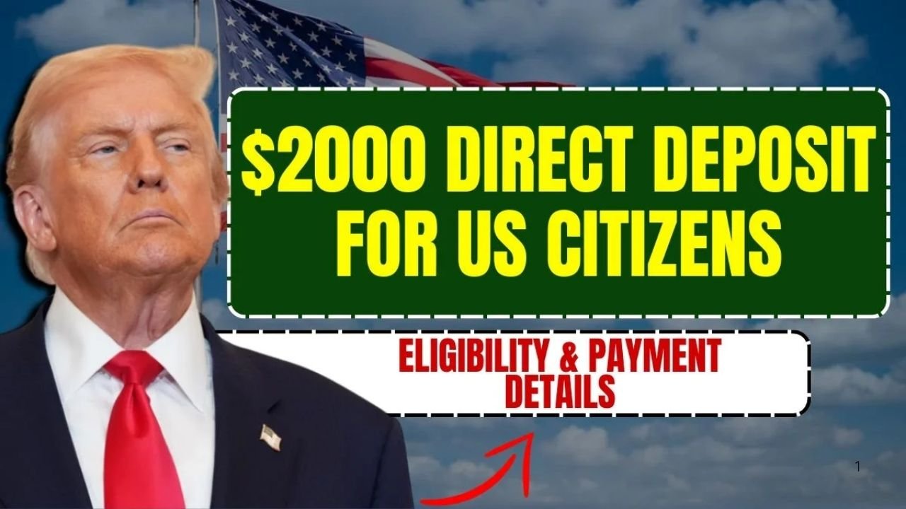 $2,000 Direct Deposit for U.S. Citizens in December 2025 – Eligibility and Payment Details