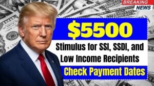$5,500 Stimulus for SSI, SSDI, and Low-Income Recipients: Payment Dates, Eligibility, and What It Really Means