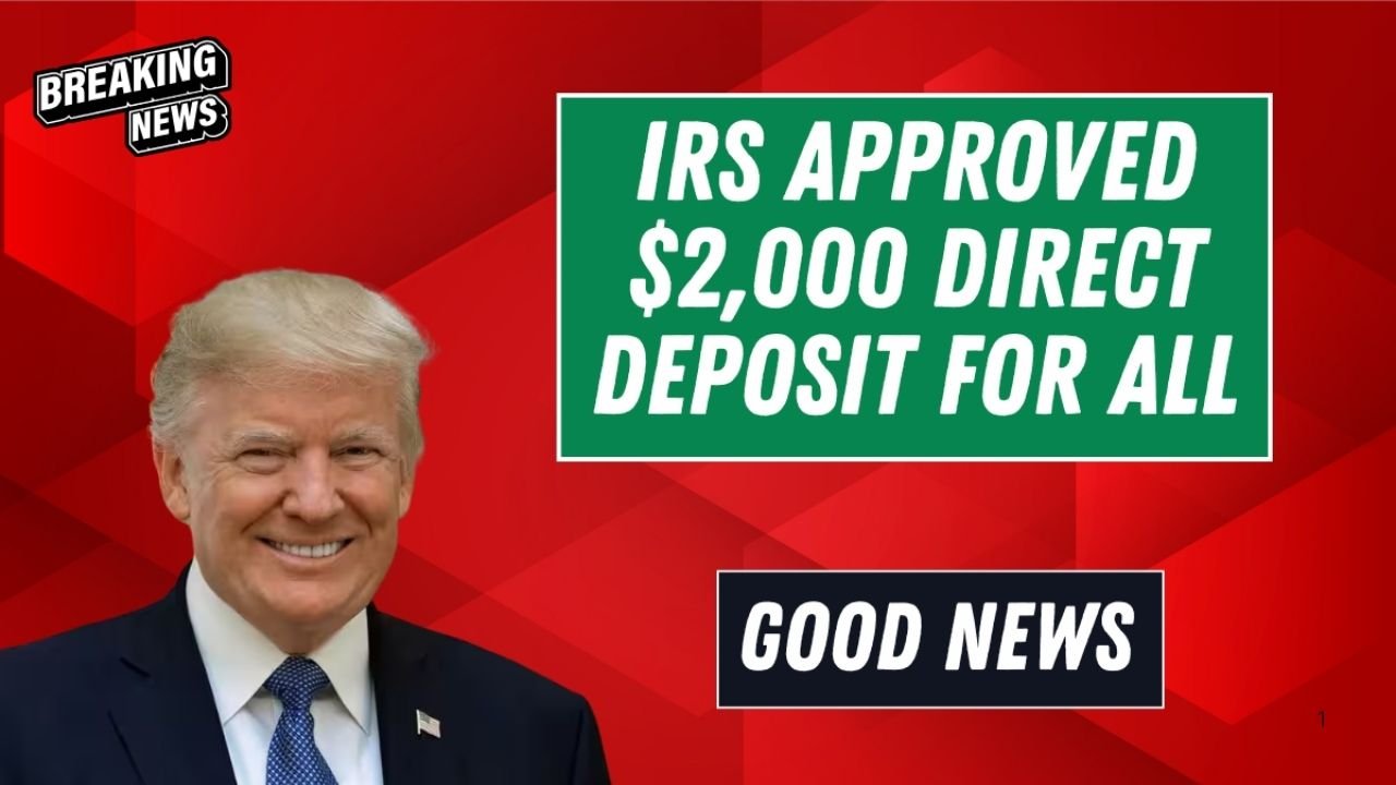 IRS Approves $2,000 Direct Deposit for January 2026 – Full Eligibility and Claim Guide